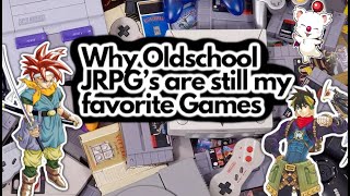 Why Oldschool JRPG's are still my Favorite Games