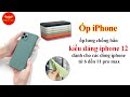 Ốp iphone - ốp lưng chống bẩn kiểu dáng iphone 12 dành cho các dòng iphone từ 6 đến 11 pro max