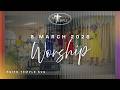 8 March 2026 | Sunday Service Worship