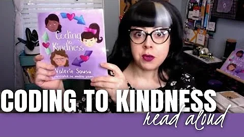 Coding to Kindness by Valerie Sousa | Read Aloud by Jen Leban, Illustrator - DayDayNews