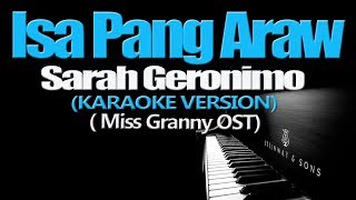 ISA PANG ARAW - Sarah Geronimo (KARAOKE VERSION) (Miss Granny OST)