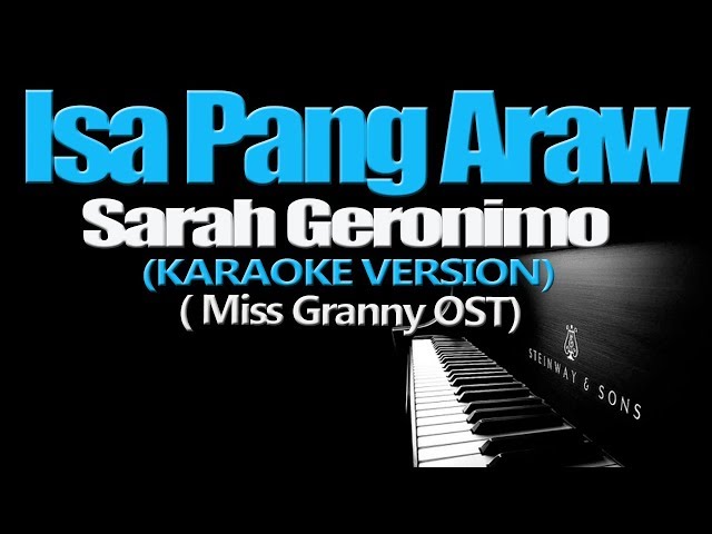 ISA PANG ARAW - Sarah Geronimo (KARAOKE VERSION) (Miss Granny OST) class=