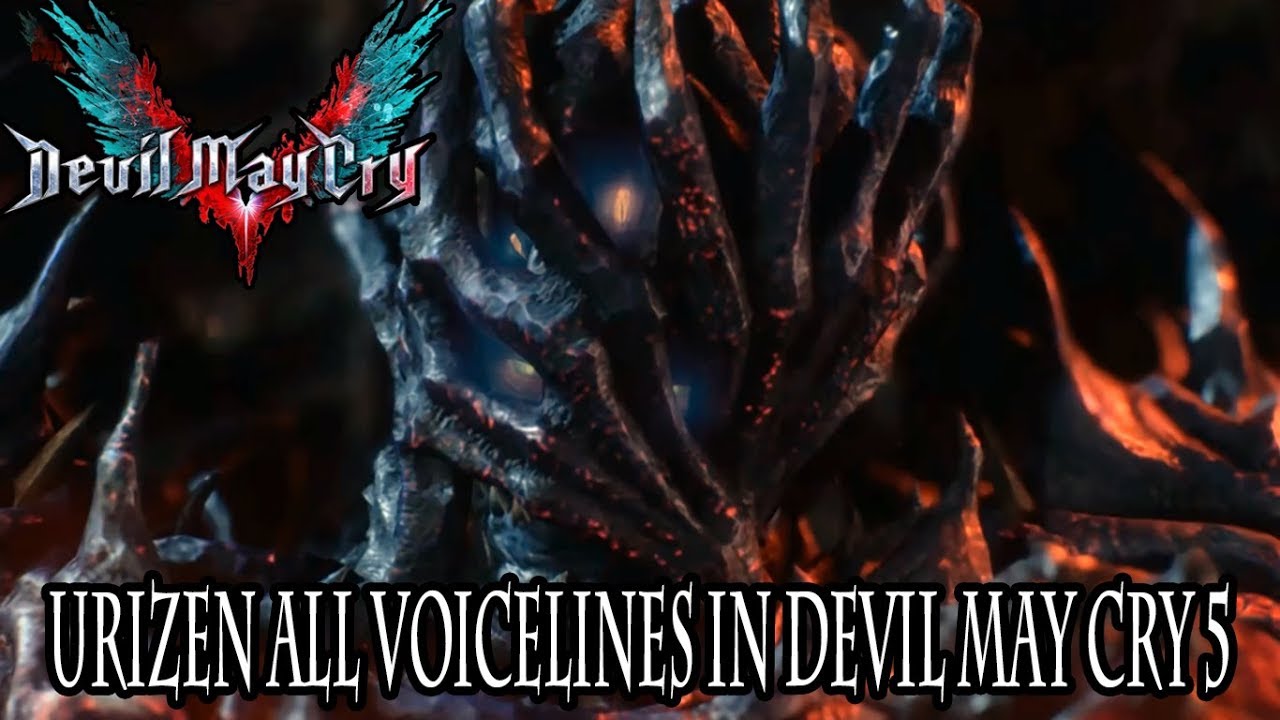 Devil May Cry 5 Urizen Voice Voicelines YouTube