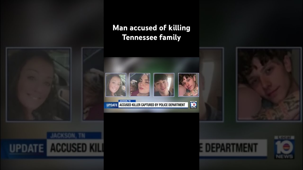 Man Accused Of Killing Tennessee Family
