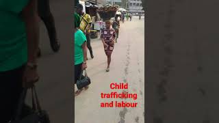 Child Trafficking and labour