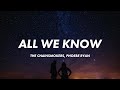 The Chainsmokers - All We Know (Lyrics) Ft. Phoebe Ryan