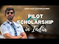 Scholarship to become a pilot in India! Watch this before doing CPL