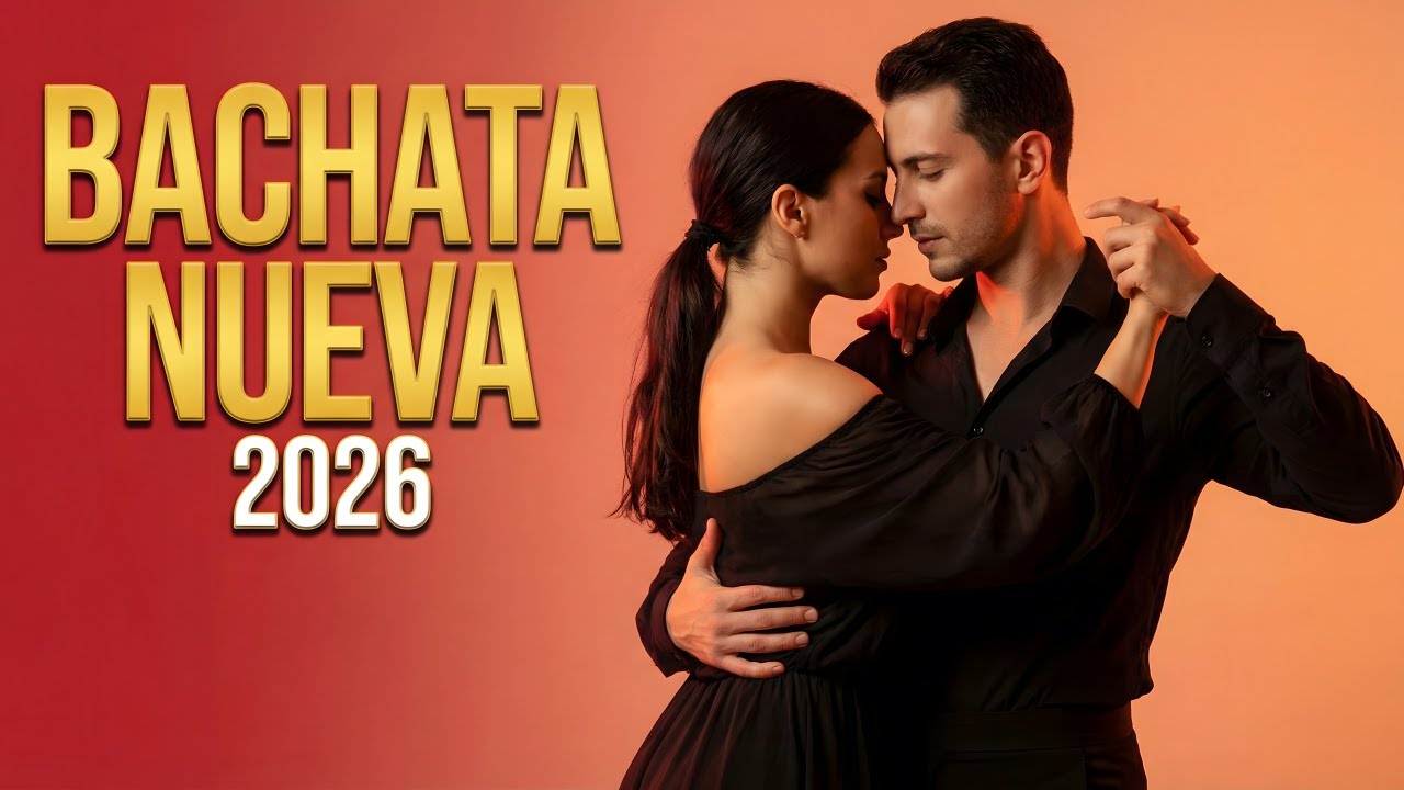 Bachata Mix 2026 Top Románticas | Bachata Para Bailar Con el Corazón