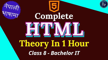 Master HTML (Theory) : The Best Course for Web Development in Nepali Language.