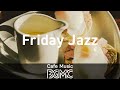 Friday Jazz: Nice Day Jazz & Bossa Nova Music for Relaxing, Resting, Study, Work