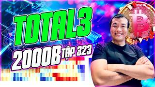 🔴 Livestream Total3 2000B tập 323