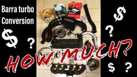 NA Barra Turbo Conversion - What you need and How Much $$$