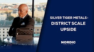 Silver Tiger Metals Presentation | Nordic Funds & Mines 2025