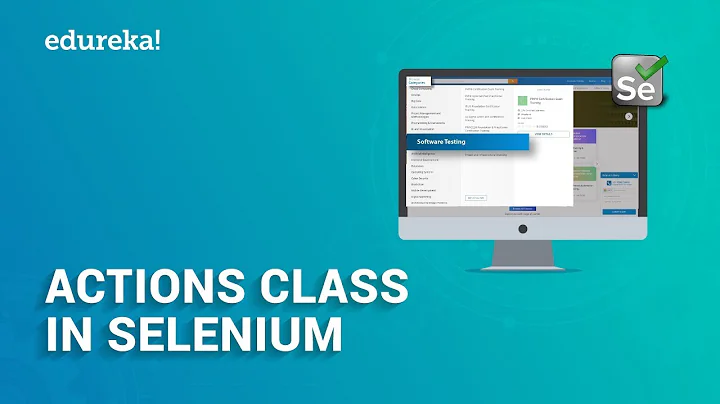 Actions class in Selenium WebDriver | Drag & Drop and Implicit Wait | Selenium Training | Edureka