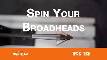 Spin Your Broadheads