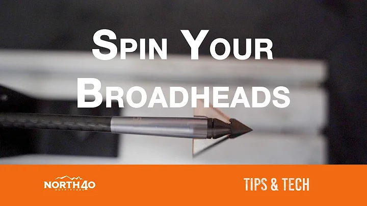 Spin Your Broadheads