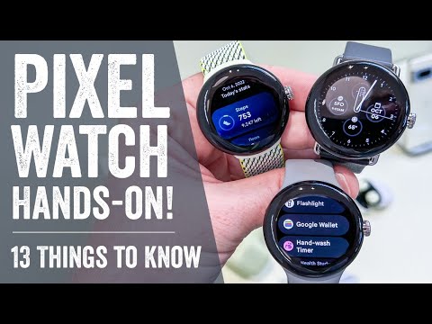 Google Pixel Watch Hands-On: 13 Things to Know!