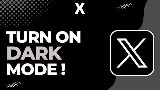 How to Turn On Dark Mode on X !