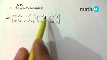 Matrices - Exercise 3.2 - Question No. 2