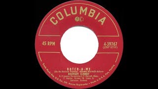 Video thumbnail of "1952 HITS ARCHIVE: Botch-A-Me - Rosemary Clooney"
