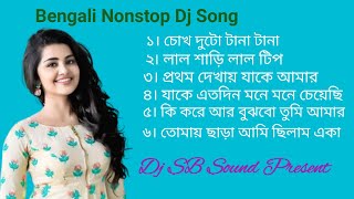 Bengali Nonstop Dj Song Dj Sb Sound Present