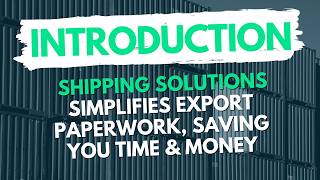 An Introduction to Shipping Solutions Export Documentation & Compliance Software