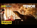 TENOR Trailer Deutsch Auf DVD Und Digital Erhältlich