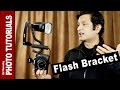 How to use a flash bracket