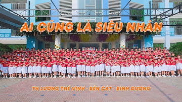 Ai Cũng Là Siêu Nhân | MV Dance | TH Lương Thế Vinh