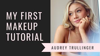 My First Ever Makeup Tutorial Ahhh Audrey Trullinger