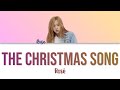 ROSÉ THE CHRISTMAS SONG Lyrics 로제 THE CHRISTMAS SONG Nat Cole King 커버 가사 Color Coded 4K 