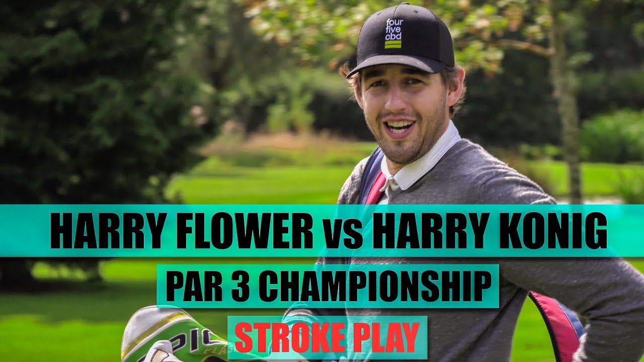 Harry Flower VS Harry Konig - Golf Par 3 Championship