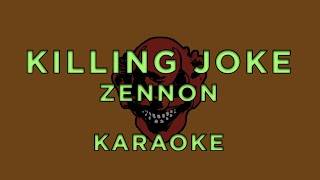 Killing Joke - Zennon • Karaoke
