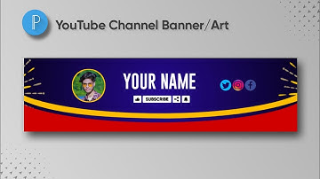 How To Make YouTube Channel Art Banner | YouTube Channel Art Pixellab