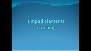lumped elements matching