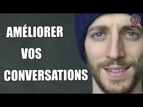 SEXUALISATION ET CONNEXION - COMMENT AMELIORER VOS DISCUSSIONS AVEC LES FILLES