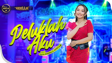 PELUKLAH AKU - Tasya Rosmala Adella - OM ADELLA