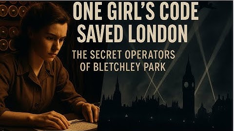 A Young Radio Operator Broke the Code — Then Realized It Would Save London