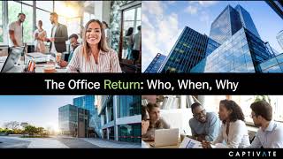 Captivate Webinar  | Office Return: When, Where, Why with Placer.ai
