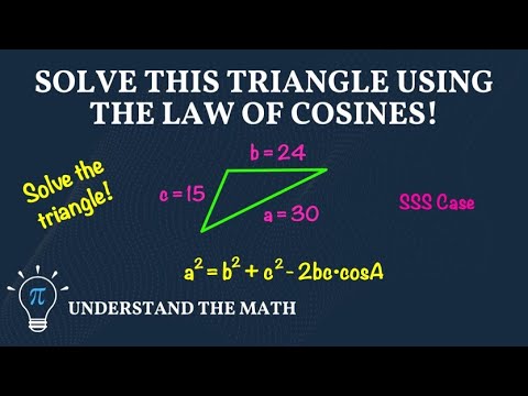 How to Solve a Triangle Using the Law of Cosines (SSS)