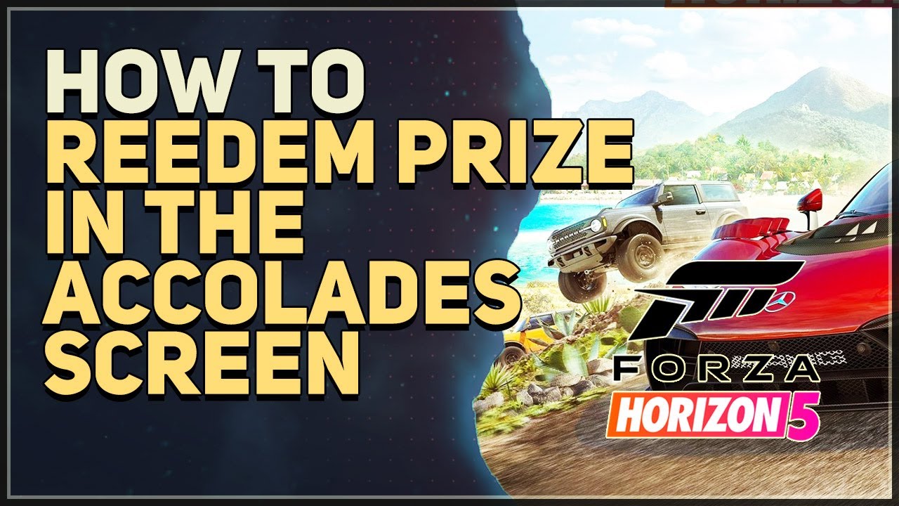 Reedem Prize In The Accolades Screen Forza Horizon 5 - YouTube