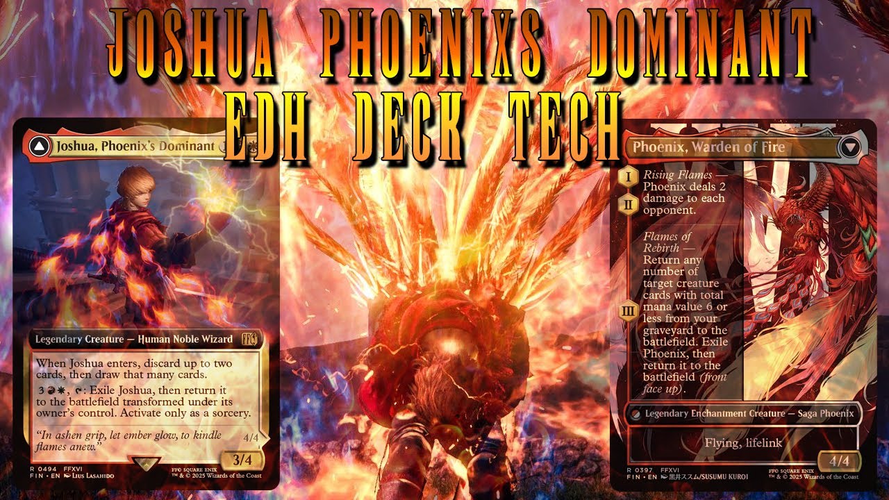 Joshua, Phoenix's Dominant | EDH Deck Tech | Final Fantasy x Magic the Gathering