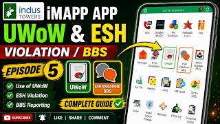 Episode 5! Indus Towers iMapp App: How to use UWoW and ESH violation/BBS? #industowers #imapp #tower screenshot 5