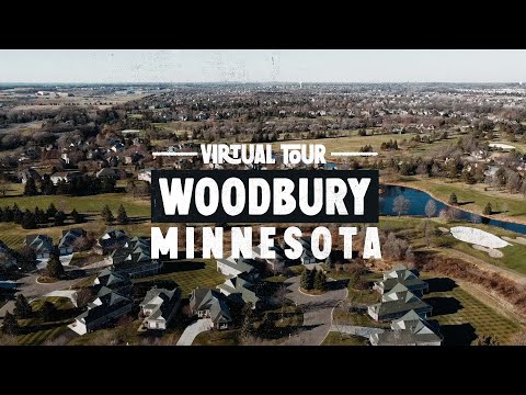 Virtual Tour of Woodbury Minnesota