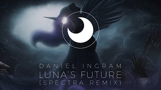 Daniel Ingram - Luna's Future (Spectra Remix)