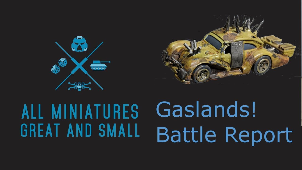 Gaslands! Battle Report 1 YouTube