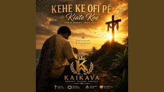 Kehe ke ofi pe kiate koe