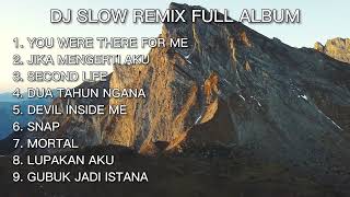 DJ SLOW REMIX TERBARU 2022 - YOU WERE THERE FOR ME | SECOND LIFE | SNAP | JEDAG JEDUG TIKTOK VIRAL