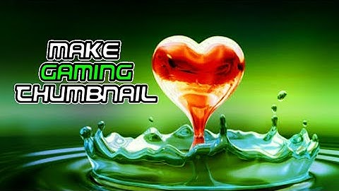 THUMBNAIL TUTORIAL ||How to make a dope gaming thumbnail