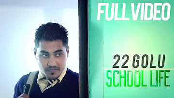 22Golu - School Life | Official Music Video | Latest Punjabi Song 2014